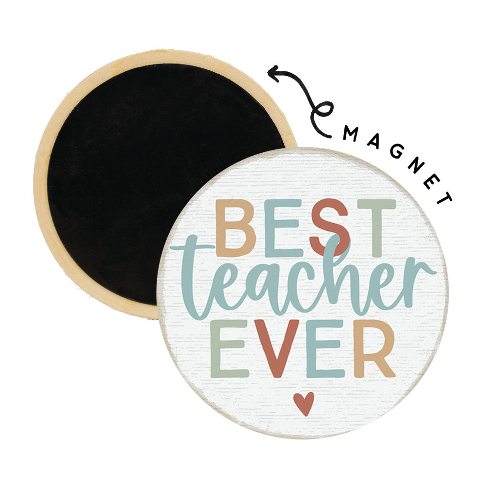 Best Teacher Ever Magnet