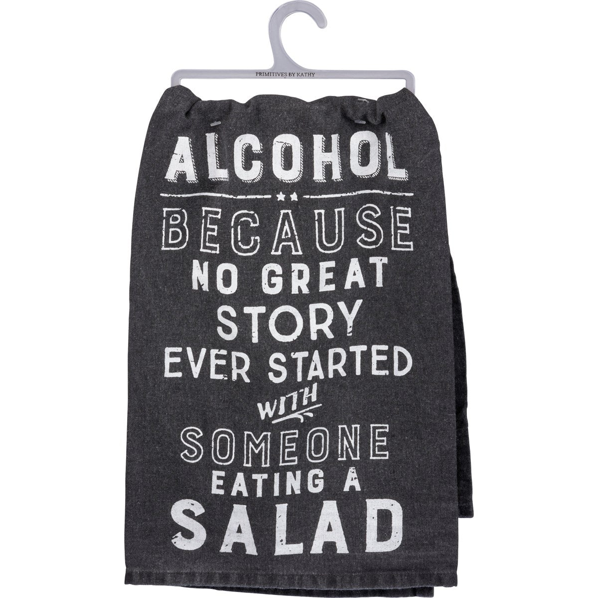 Kitchen Towel - Alcohol Because No Great Story