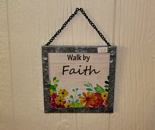 Walk by Faith Floral and Metal Sign