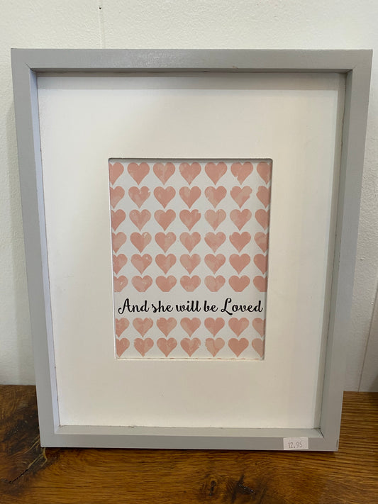 And she will be loved frame
