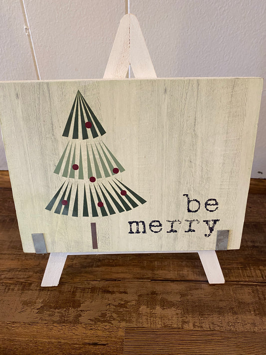 Be Merry Christmas Sign with Easel