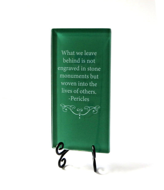 What We Leave Behind Glass Plaque