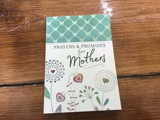 Prayers and promises for mothers