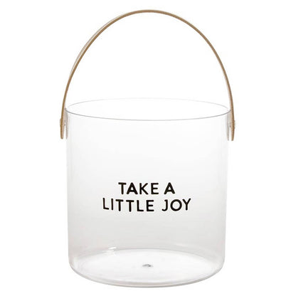 Acrylic Ice Bucket - Take a Little Joy