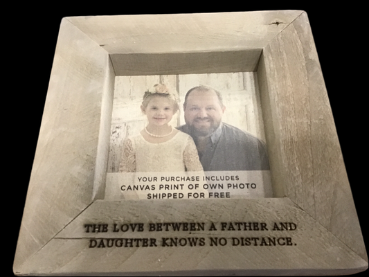 The love between a father and daughter knows no distance 12x12 wood frame