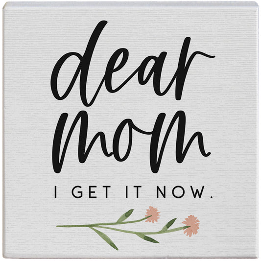 Mom I Get It Gift A Block