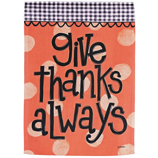 Garden Flag Give Thanks Always Polka Dot