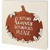 Box Sign - Autumn Leaves & Pumpkins Please