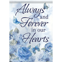 "Always In Our Hearts" Dura Soft™ Garden Flag