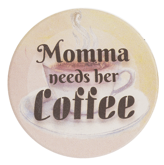 Momma Needs Her Coffee Car Coaster