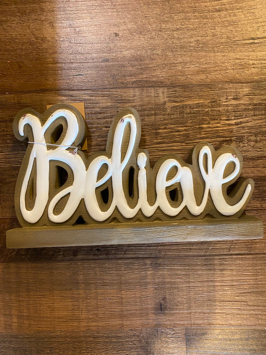 Believe Resin Wood Tabletop Sign