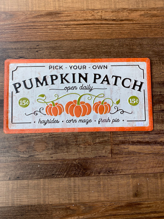 Pick Your Own Pumpkin Metal Sign