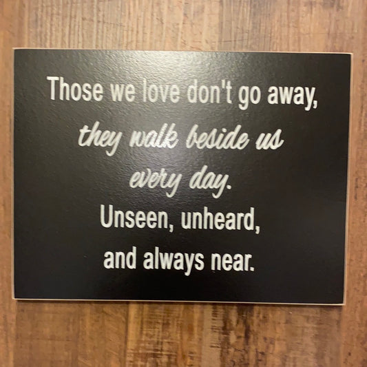 Those We Love Wood Sign