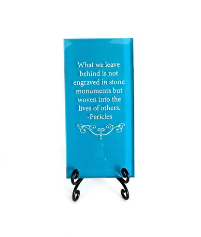 What We Leave Behind Glass Plaque